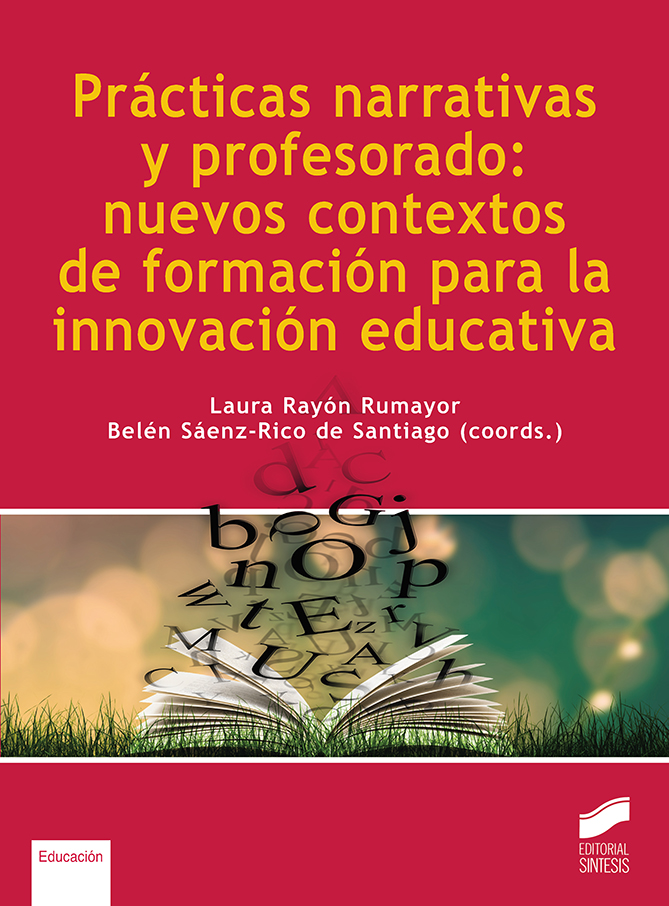 Prácticas narrativas y profesorado: nuevos contextos de formación para la innovación educativa. Formato: Ebook