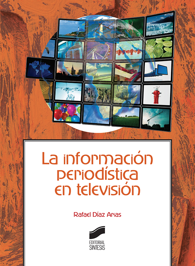 La información periodística en televisión. Formato: Ebook