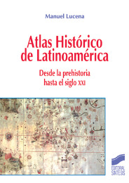 Atlas Histórico de Latinoamérica. Desde la prehistoria hasta el siglo XXI. Formato: Ebook