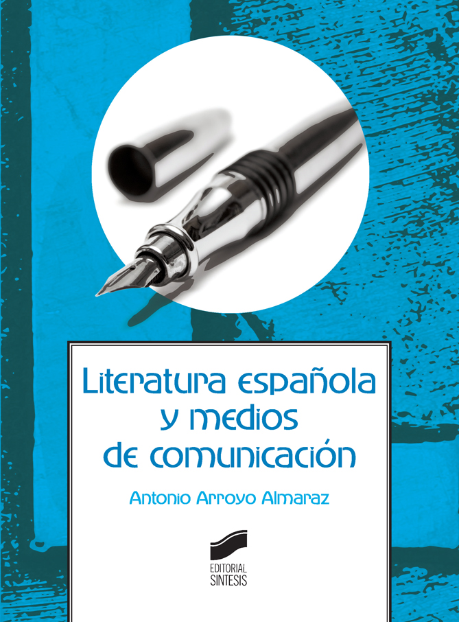 Literatura española y medios de comunicación. Formato: Ebook
