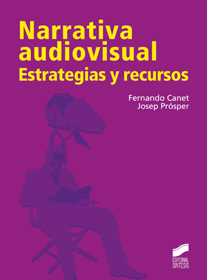 Narrativa audiovisual. Estrategias y recursos. Formato: Ebook