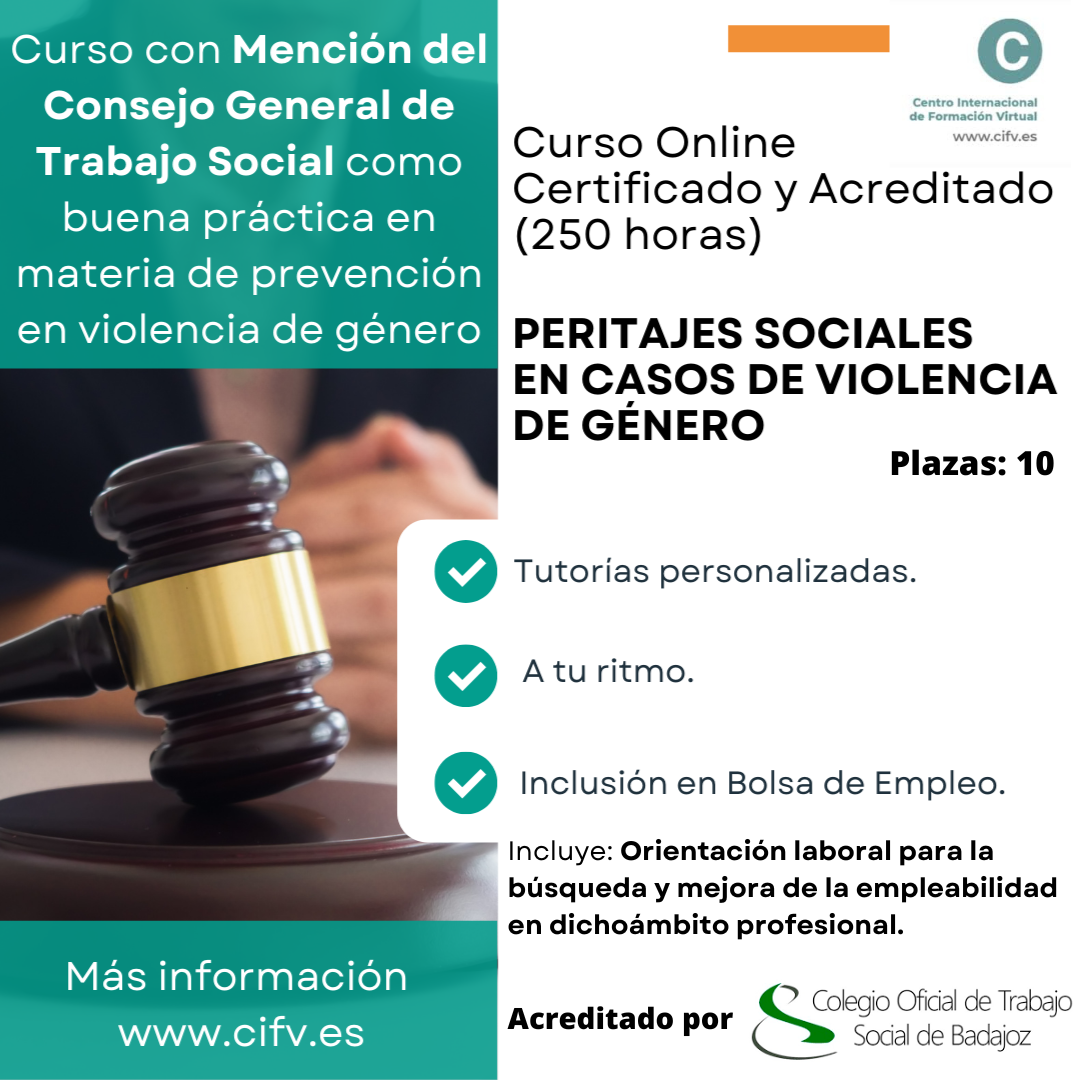 Curso Online Especializado, Certificado y Acreditado: PERITAJES SOCIALES EN CASOS DE VIOLENCIA DE GÉNERO. Plazas limitadas.