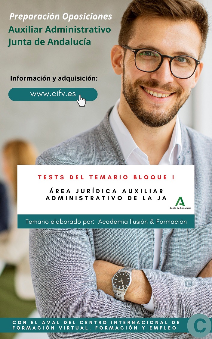 Test del Temario por Bloques / Bloque 1º Área Jurídica Auxiliar Administrativo de la Junta de Andalucía