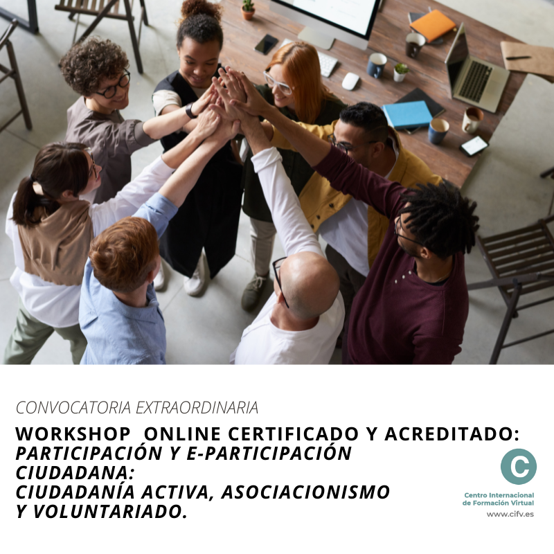 Workshop Online Especializado, Certificado y Acreditado: Participación y e-Participación ciudadana: Ciudadanía activa, asociacionismo y voluntariado