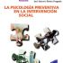 La psicología preventiva en la intervención social. Formato: Ebook