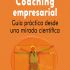 Coaching empresarial. Guía práctica desde una mirada científica. Formato: Ebook