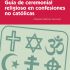 Guía de ceremonial religioso en confesiones no católicas. Formato: Ebook