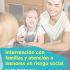 Intervención con familias y atención a menores en riesgo social. Formato: Ebook