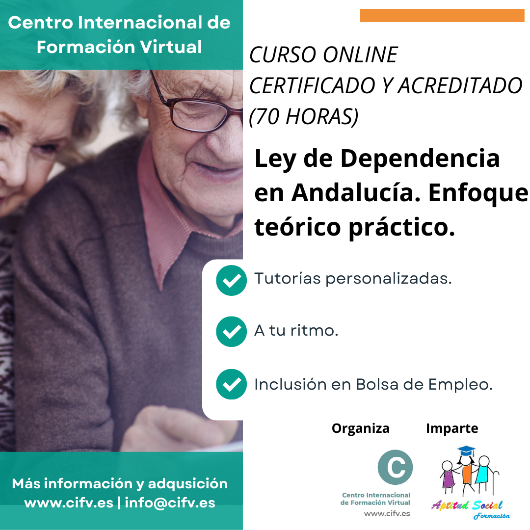 ¡Abierta preinscripción! Curso Online: LEY DE DEPENDENCIA EN ANDALUCÍA. ENFOQUE TEÓRICO PRÁCTICO. Plazas: 15.