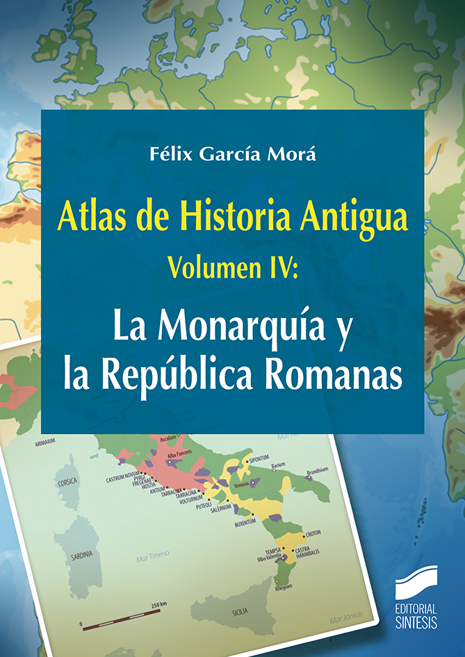 Atlas de Historia Antigua. Volumen 4: La Monarquía y la República Romanas. Formato: Ebook