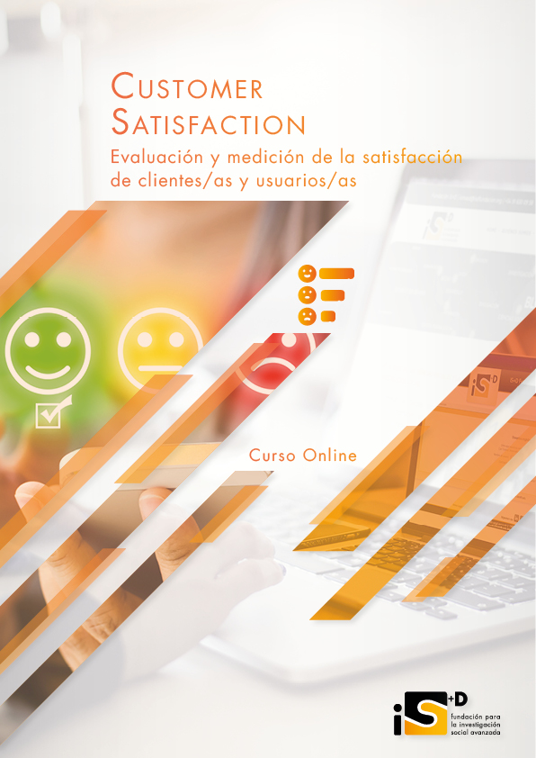 Curso Online Especializado y Certificado: CUSTOMER SATISFACTION. Evaluación y medición de la satisfacción de clientes/as y usuarios/as.