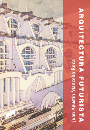 Arquitectura futurista. Formato: Ebook