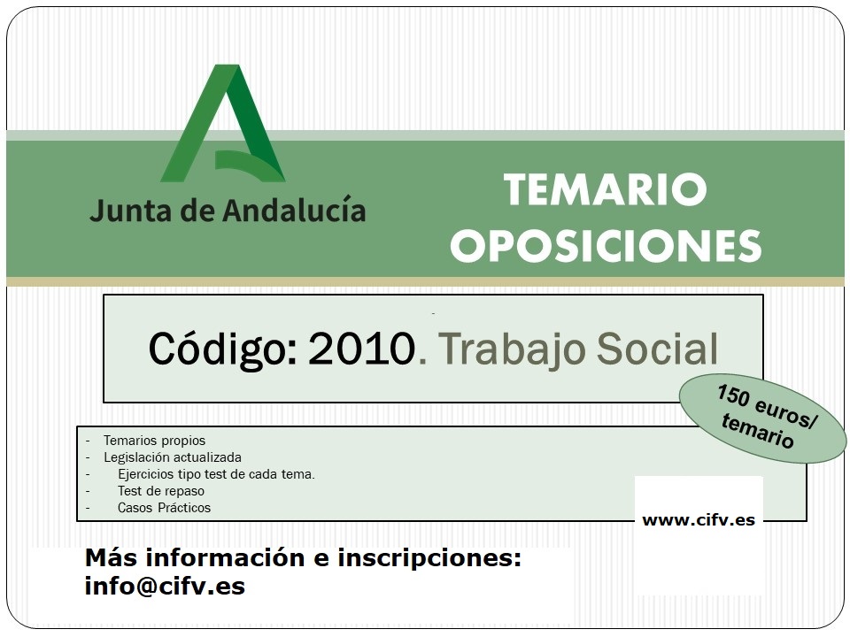 TEMARIO ACTUALIZADO CONCURSO-OPOSICIÓN PARA PERSONAL LABORAL FIJO CATEGORÍA: Diplomado/a en Trabajo Social (2010)-Junta de Andalucía. Plazas limitadas.