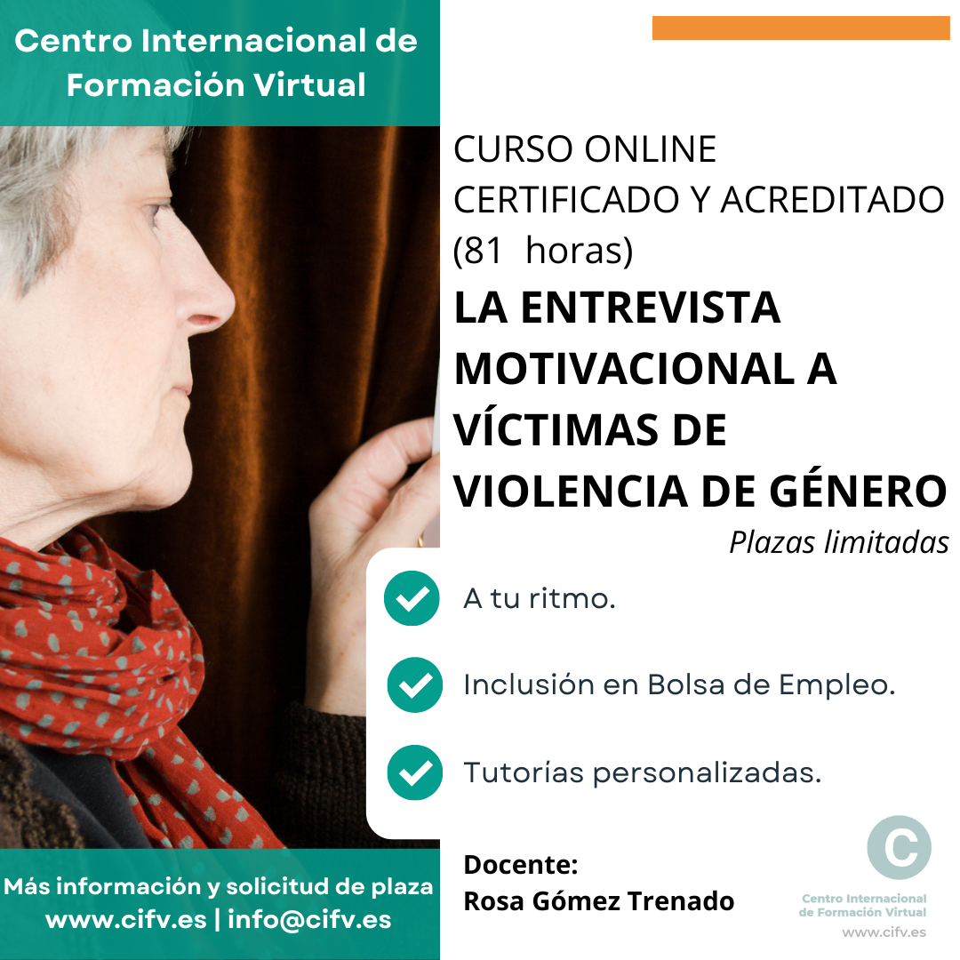 ¡Abierta preinscripción!  Curso Online: LA ENTREVISTA MOTIVACIONAL A VÍCTIMAS DE VIOLENCIA DE GÉNERO. Comienzo: 16/06/2022. Plazas: 15.