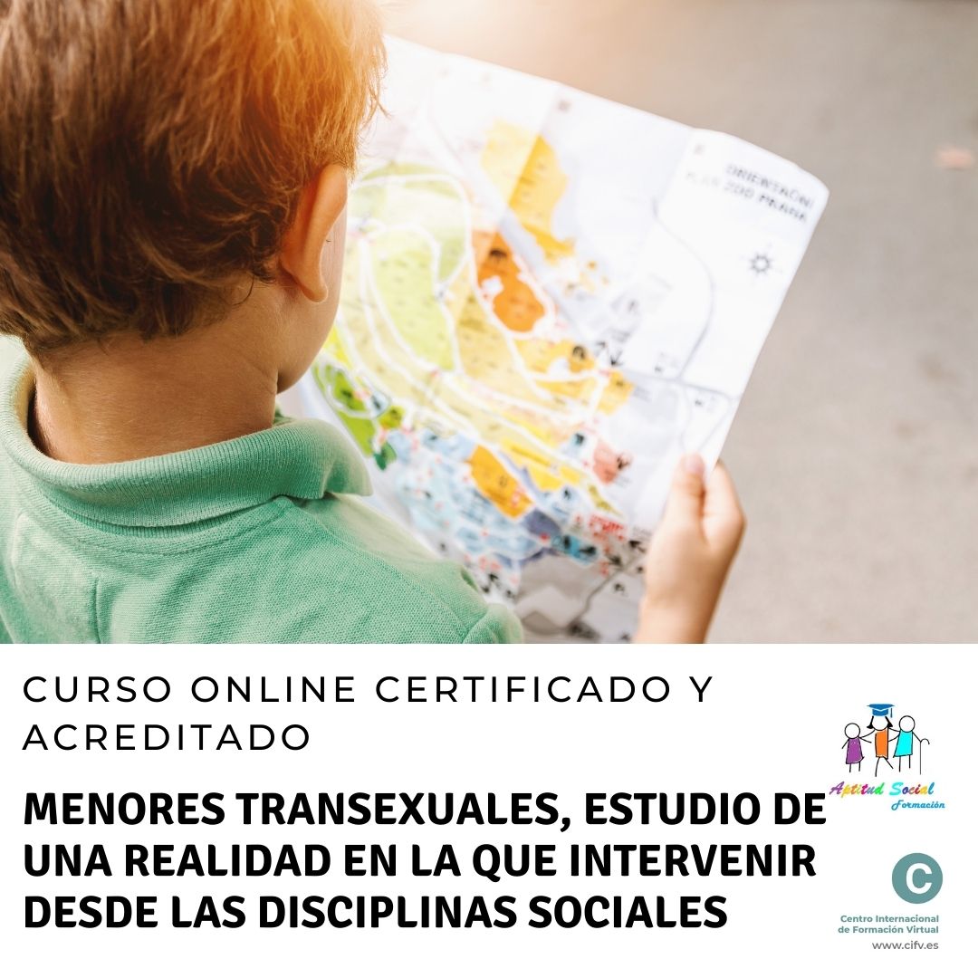 ¡Abierta preinscripción!  Curso Online: Menores transexuales, estudio de una realidad en la que intervenir desde las disciplinas sociales. Plazas: 15.