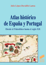 Atlas Histórico de España y Portugal. Desde el Paleolítico hasta el siglo XX. Formato: Ebook