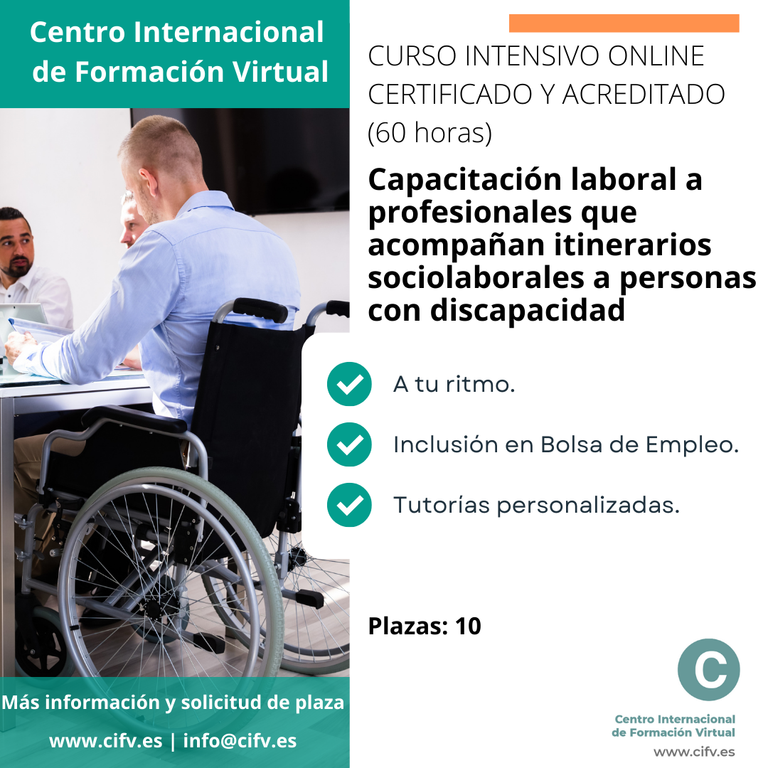 ¡Abierto plazo de preinscripción!Curso Intensivo Online Especializado, Certificado y Acreditado: Capacitación laboral a profesionales que acompañan itinerarios sociolaborales a personas con discapacidad. Plazas: 10