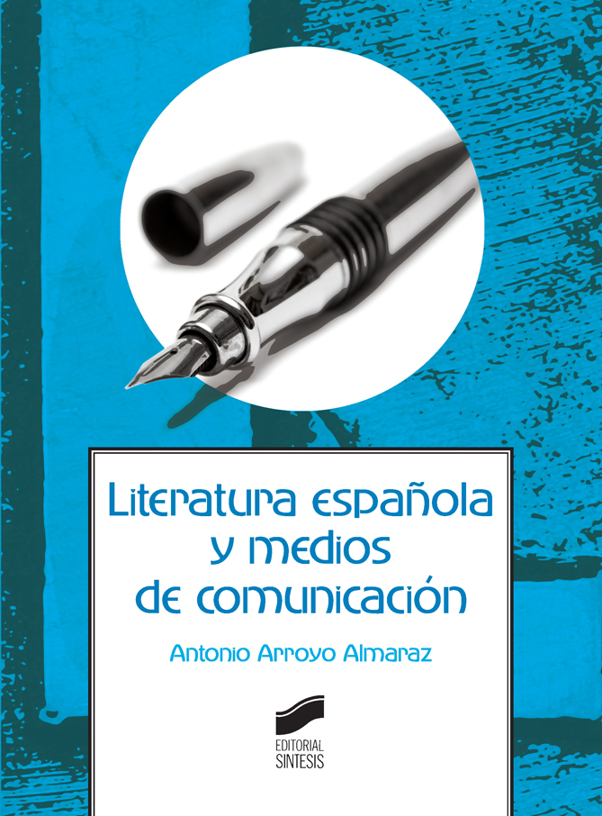 literatura espanola y medios de comunicacion