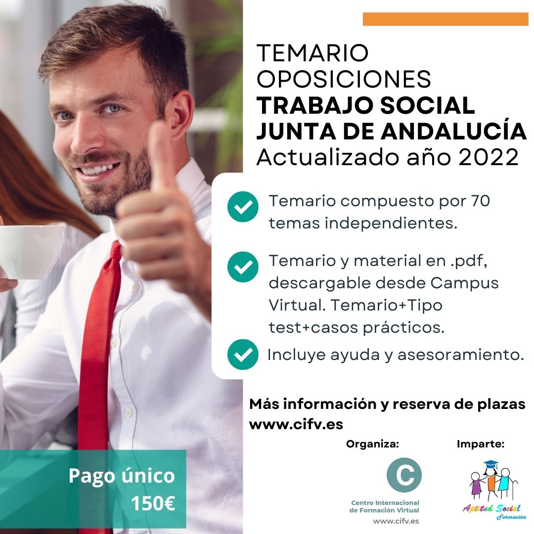 Temario Oposiciones Trabajo Social-Junta de Andalucía. Incluye ayuda y asesoramiento. Plazas limitadas.