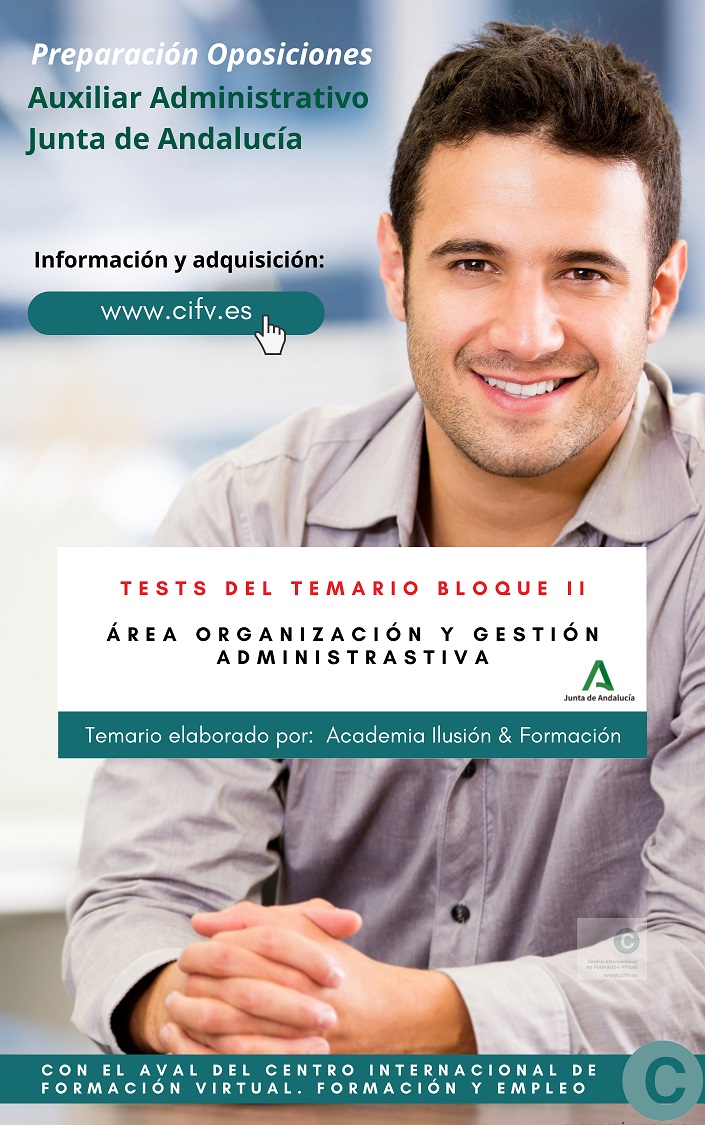 Test / Bloque 2º Área Organización y Gestión Administrativa. Auxiliar Administrativo de la Junta de Andalucía