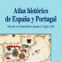 Atlas Histórico de España y Portugal. Desde el Paleolítico hasta el siglo XX. Formato: Ebook