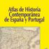 Atlas de historia contemporánea de España y Portugal. Formato: Ebook