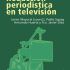 Redacción periodística en televisión. Formato: Ebook