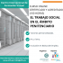 ¡Abierta preinscripción!  Curso Online: EL TRABAJO SOCIAL EN EL ÁMBITO PENITENCIARIO. Plazas: 15.
