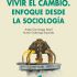 Vivir el cambio. Enfoque desde la Sociología. Formato: Ebook